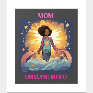 Mom - Unsung Hero Posters and Art